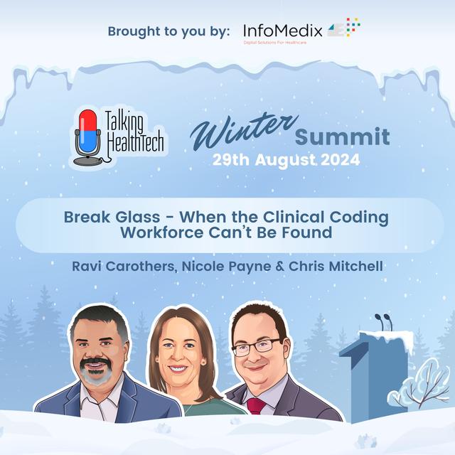470 - Winter Summit 2024 Session 3: Break Glass - When the Clinical Coding Workforce Can’t Be Found - podcast episode cover