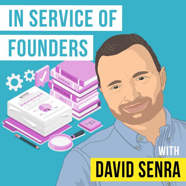 David Senra - In Service of Founders - [Invest Like the Best, EP.343] - podcast episode cover