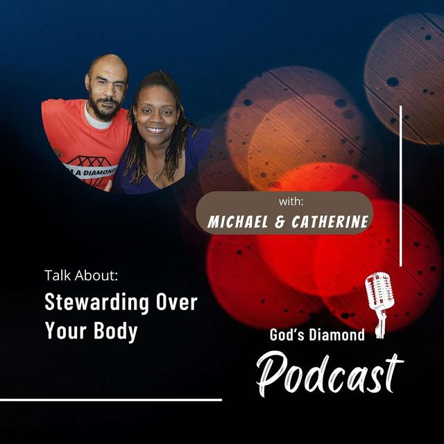 #157 S5 EP 31: Stewarding Our Bodies: Confronting Health, Faith, and Inner Strength with Alan and Angie Thomas - podcast episode cover