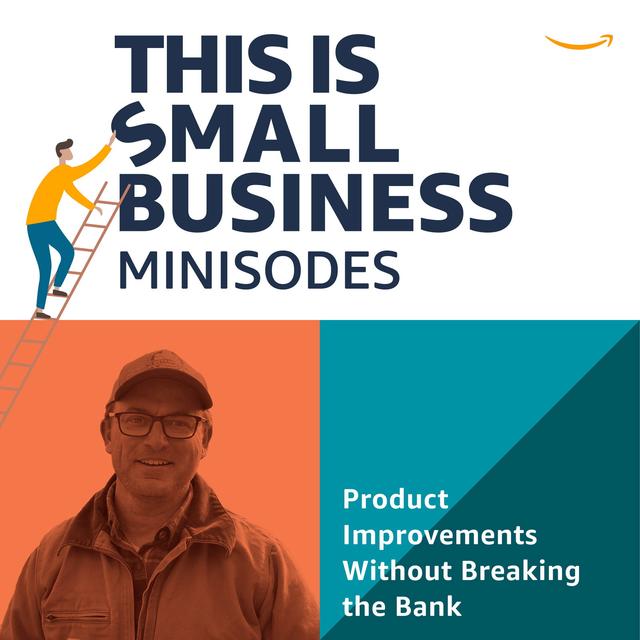 Product Improvements Without Breaking the Bank - podcast episode cover
