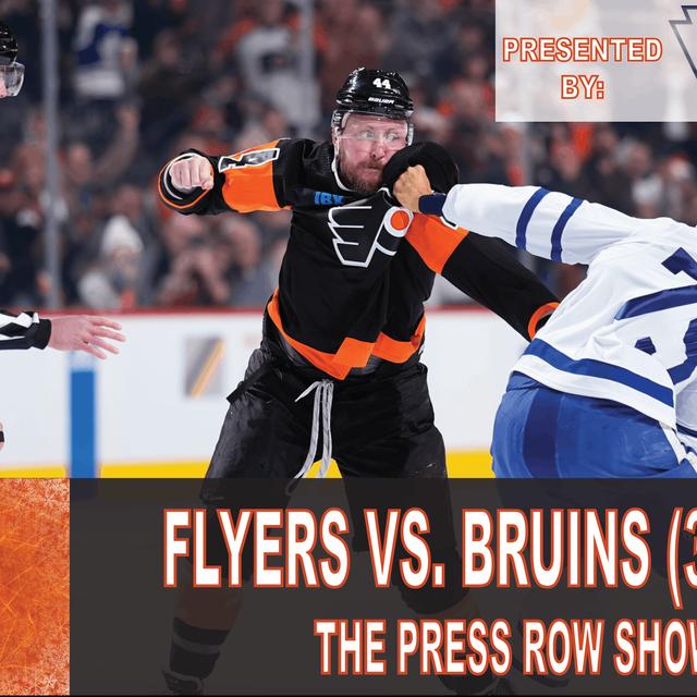 The Press Row Show Postgame & Danny Briere Interview: Philadelphia Flyers vs. Boston Bruins (3/23/24) - podcast episode cover