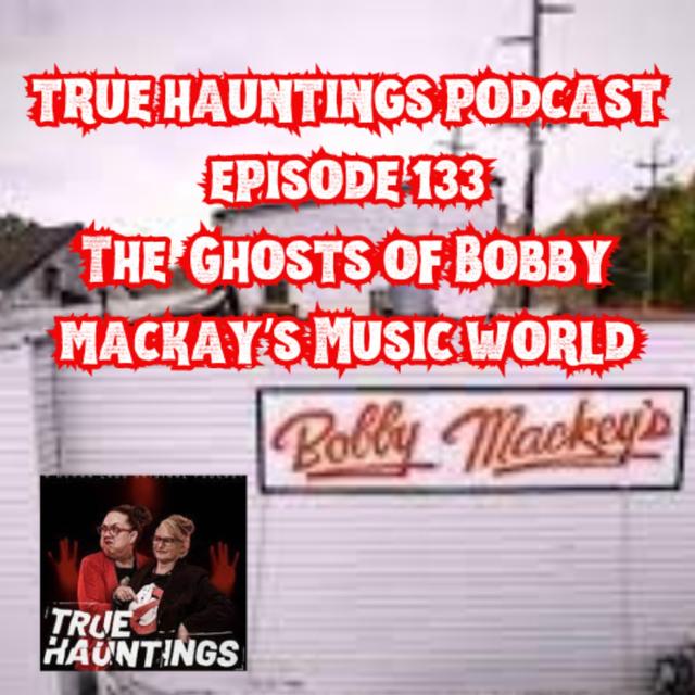 Case 133: Bobby MacKay's Music World pt2 - podcast episode cover