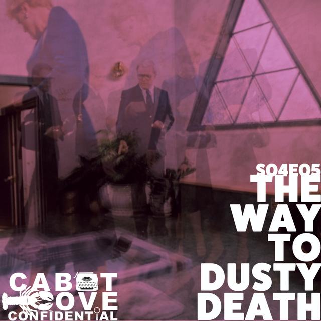 S04E05 - The Way To Dusty Death - podcast episode cover
