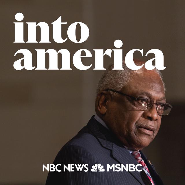 Into an American Uprising: James Clyburn on Lessons from History - podcast episode cover