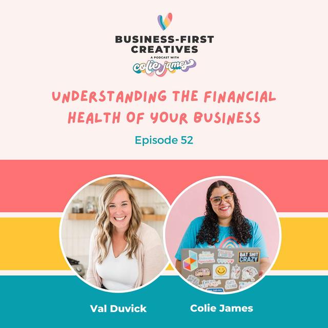 Understanding the Financial Health of Your Business with Val Duvick - podcast episode cover