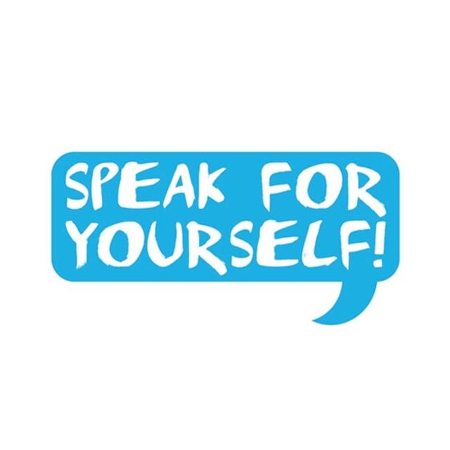 Speak For Yourself - podcast episode cover