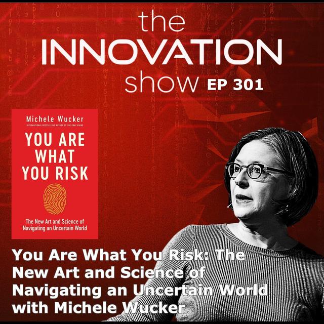 You Are What You Risk with Michele Wucker - podcast episode cover