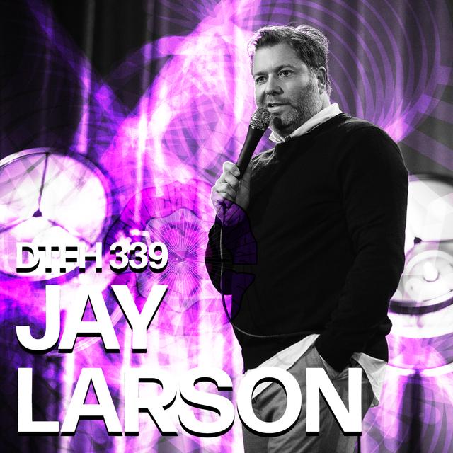 339: Jay Larson - podcast episode cover
