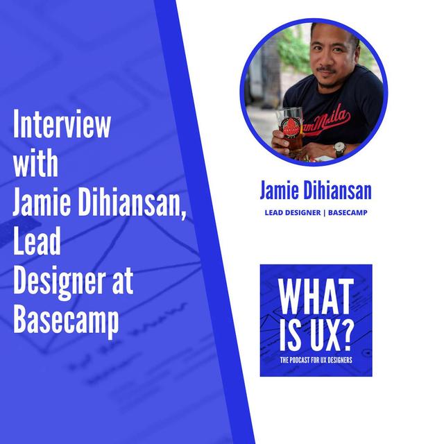 S4E1 Interview with Jamie Dihiansan, Lead Designer at Basecamp - podcast episode cover