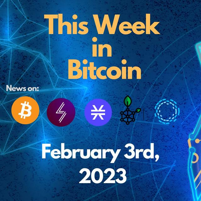 E105: This Week in Bitcoin for February 3rd, 2023 (Bitcoin, Lightning, Stacks, RSK, Liquid) - podcast episode cover