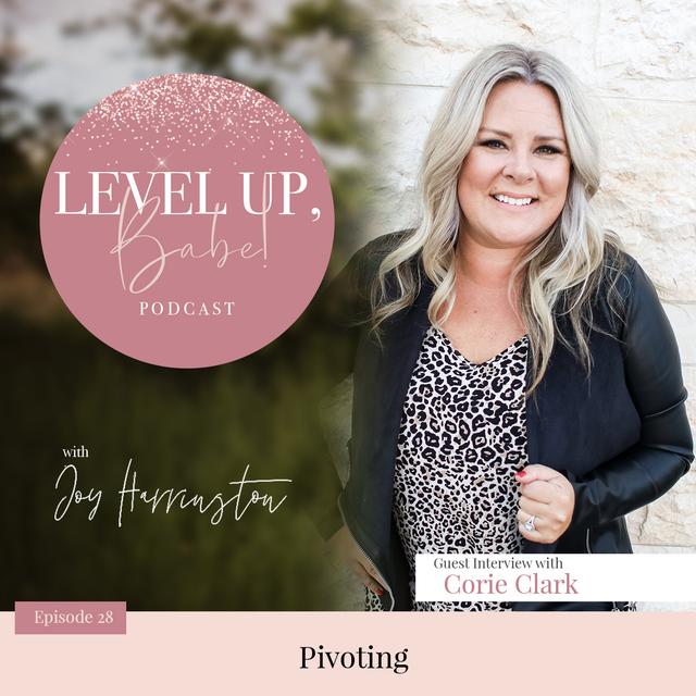 28. Pivoting with Corie Clark - podcast episode cover