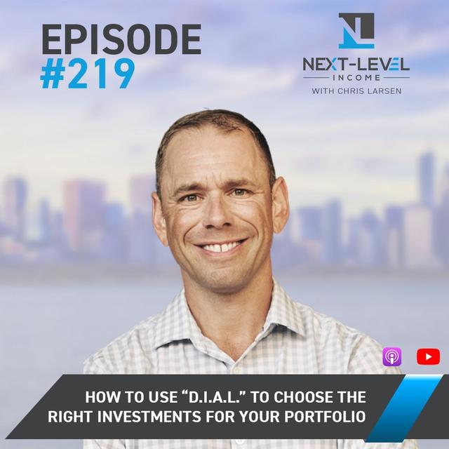 Ep 219: How to use “D.I.A.L.” To Choose the Right Investments for Your Portfolio - podcast episode cover