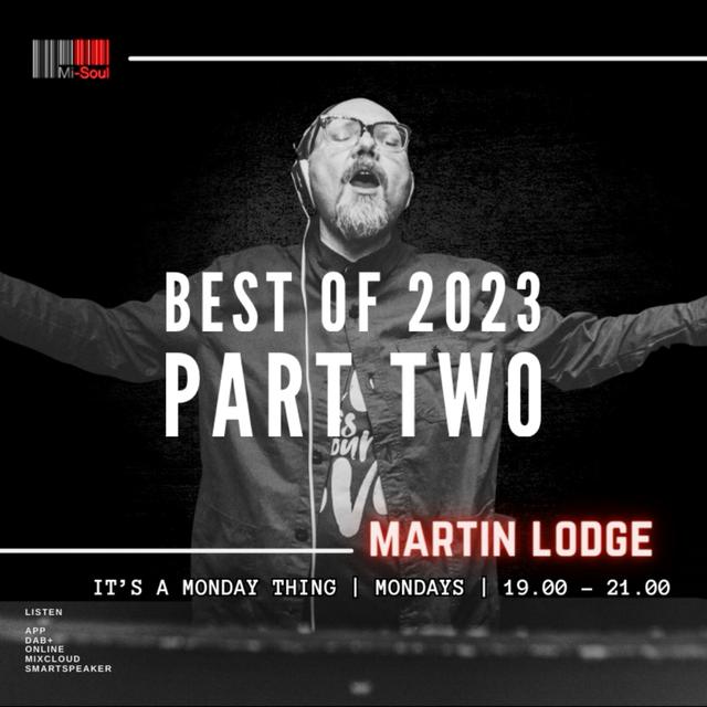 Episode 124: Martin Lodge It's A Monday Thing BEST OF 2023 PART TWO - podcast episode cover