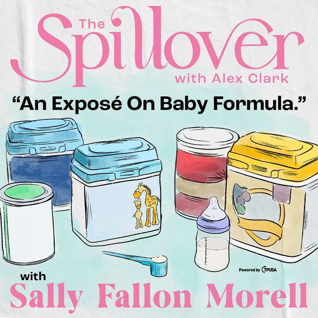 "An Exposé On Baby Formula." - With Sally Fallon Morell - podcast episode cover