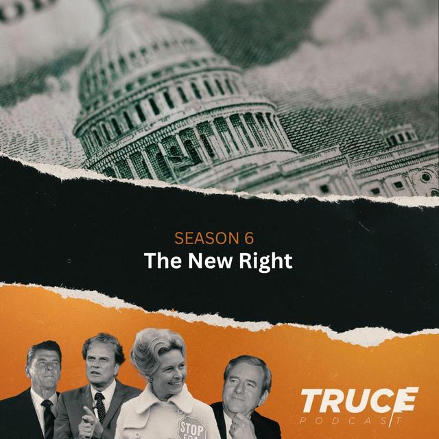Republicans and Evangelicals I The New Right - podcast episode cover