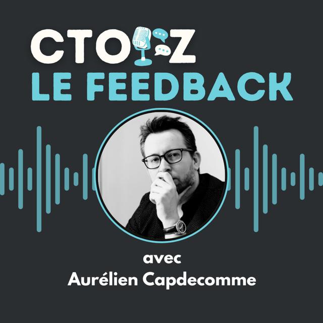 FEEDBACK #31 Aurélien Capdecomme - podcast episode cover