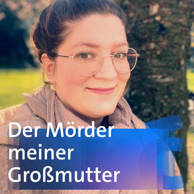 Der Mörder meiner Großmutter - Frieda Helbig - podcast episode cover