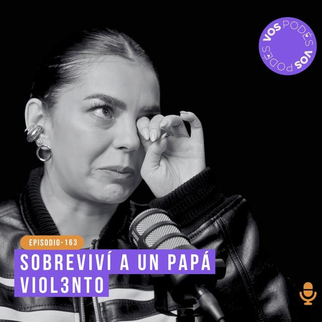Sobreviví a un  papá Vi0l3nt0 - invitada: Valentina Taguado - podcast episode cover