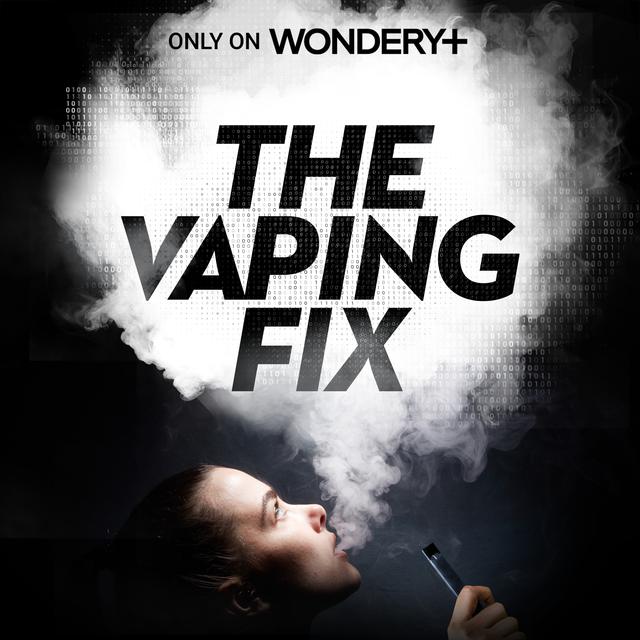 Where to find Episodes 2-6 of The Vaping Fix - podcast episode cover