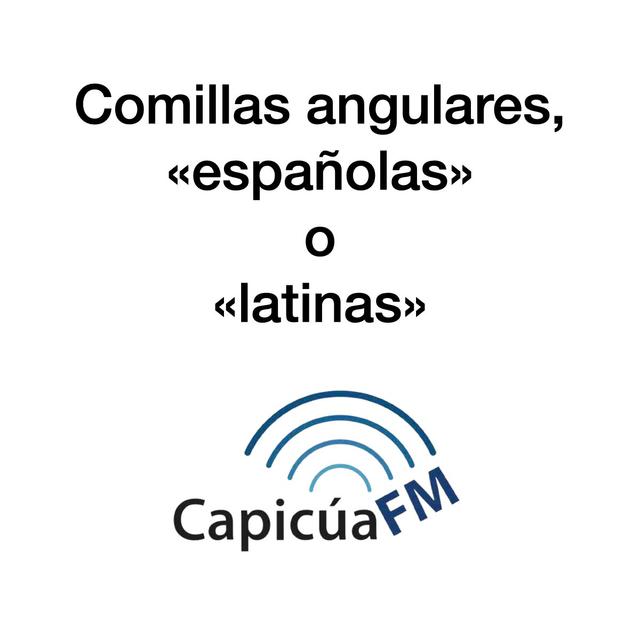 Comillas angulares, «latinas» o «españolas» - podcast episode cover