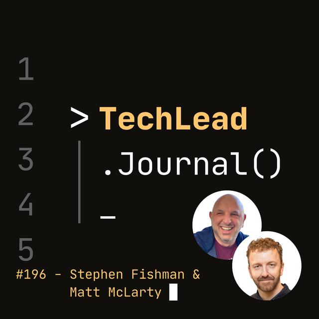 #196 - Unbundling the Enterprise: the Power of APIs, Optionality, and the Science of Happy Accidents - Stephen Fishman and Matt McLarty - podcast episode cover