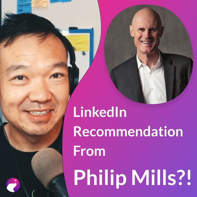 #14 - How did I get the LinkedIn Recommendation from Philip Mills? - podcast episode cover