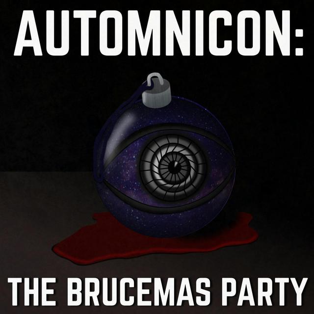 Automnicon: The Brucemas Party (Trailer) - podcast episode cover