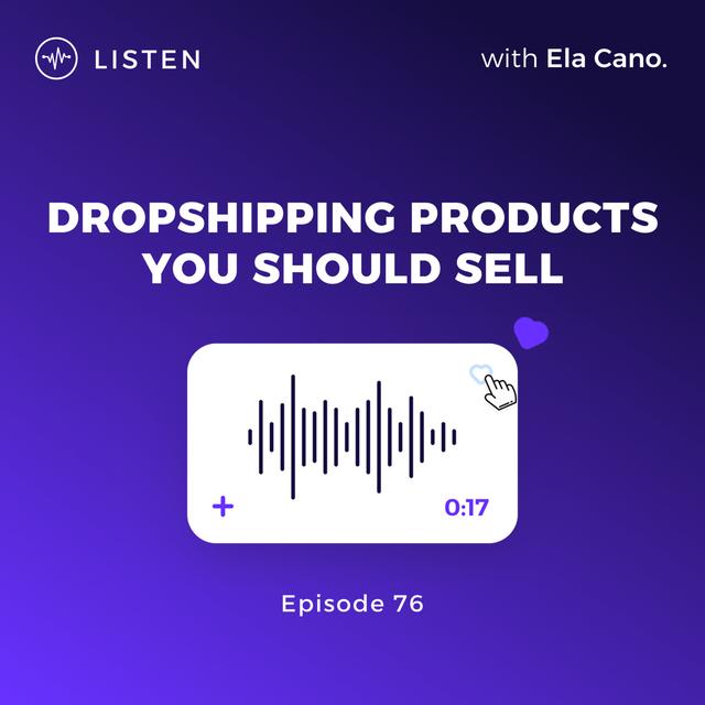 #76 Dropshipping Products You Should Sell in 2025 - podcast episode cover