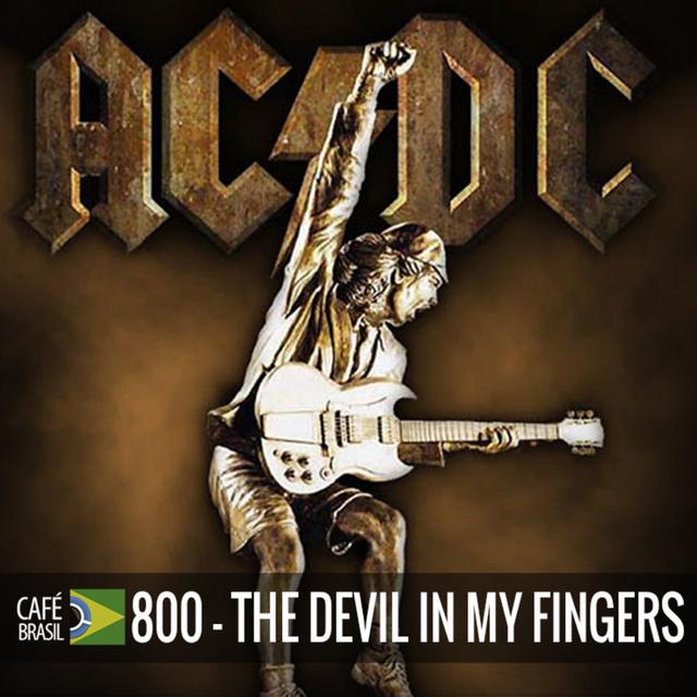 Cafe Brasil 800 - The devil in my fingers - podcast episode cover