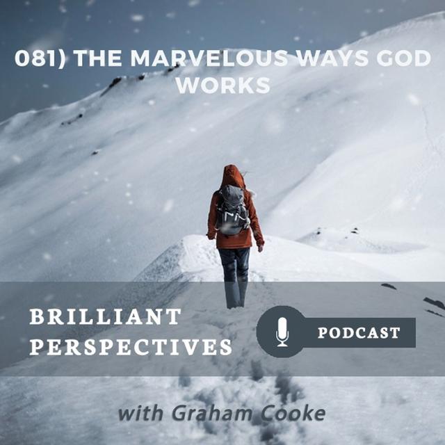 The Marvelous Way God Works - podcast episode cover