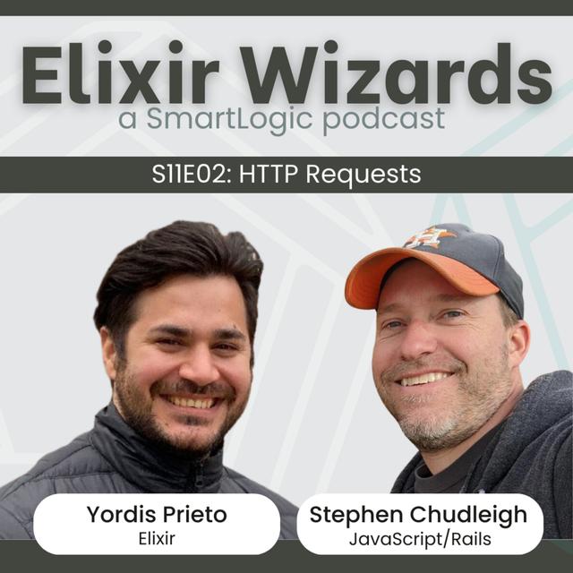 HTTP Requests in Elixir vs. JavaScript with Yordis Prieto & Stephen Chudleigh - podcast episode cover