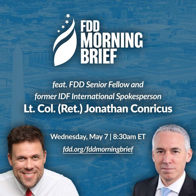 FDD Morning Brief | feat. Lt. Col. (Ret.) Jonathan Conricus (May 7) - podcast episode cover