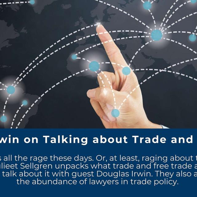 Douglas Irwin on Talking about Trade and Commerce - podcast episode cover
