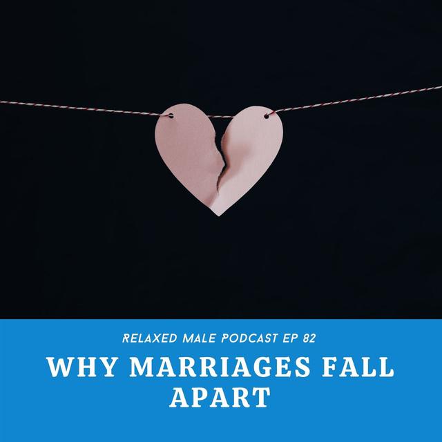 Why Marriages Fall Apart - podcast episode cover