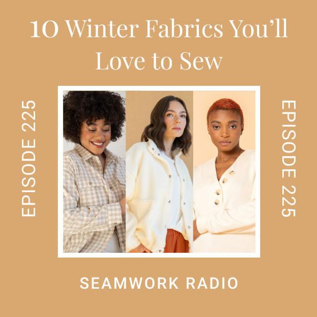 10 Winter Fabrics You’ll Love to Sew - podcast episode cover