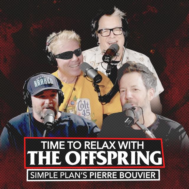 Tour Time! With Pierre Bouvier (Simple Plan) | Time to Relax with The Offspring Episode 3 - podcast episode cover