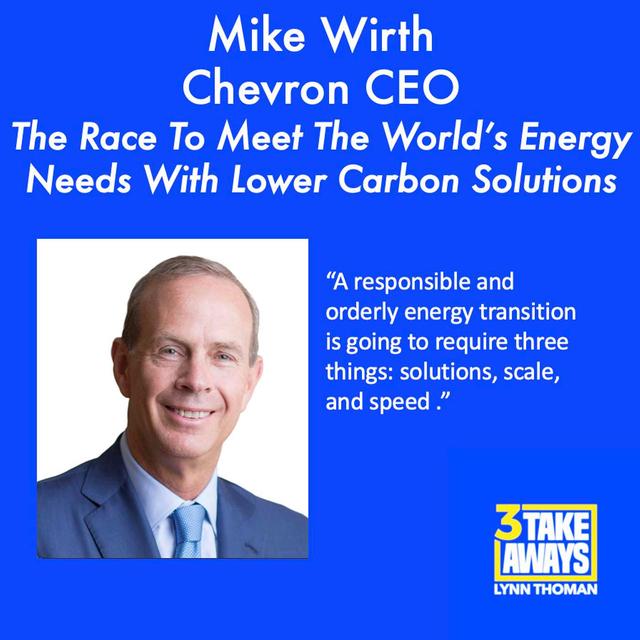 Chevron CEO, Mike Wirth, On The Race To Meet The World’s Energy Needs With Lower Carbon Solutions (#170) - podcast episode cover