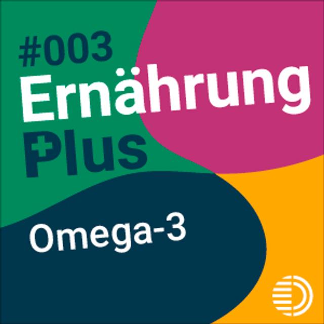 #03 Omega-3-Fettsäuren - podcast episode cover