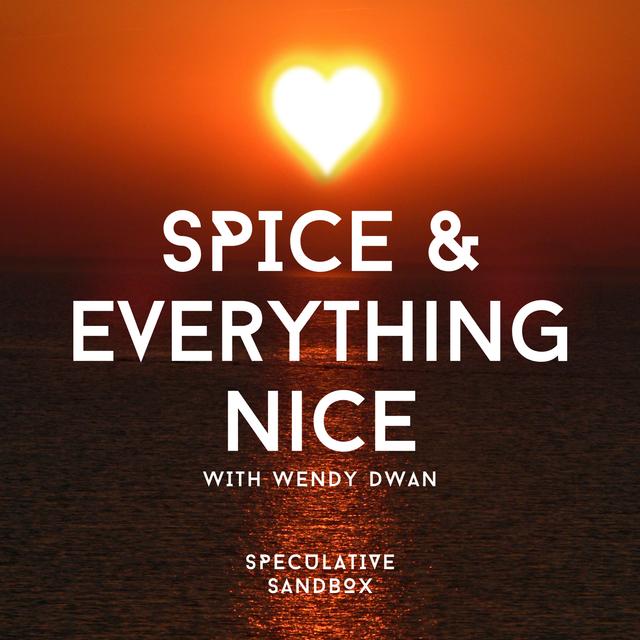 61. Spice & Everything Nice - podcast episode cover