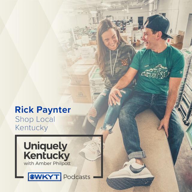 Uniquely Kentucky with Amber Philpott | 2-09 Rick Paynter, Shop Local Kentucky - podcast episode cover