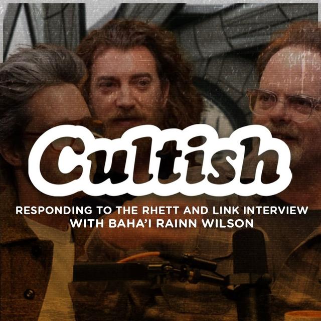 Responding to the Rhett and Link Interview with Baha’i Rainn Wilson - podcast episode cover