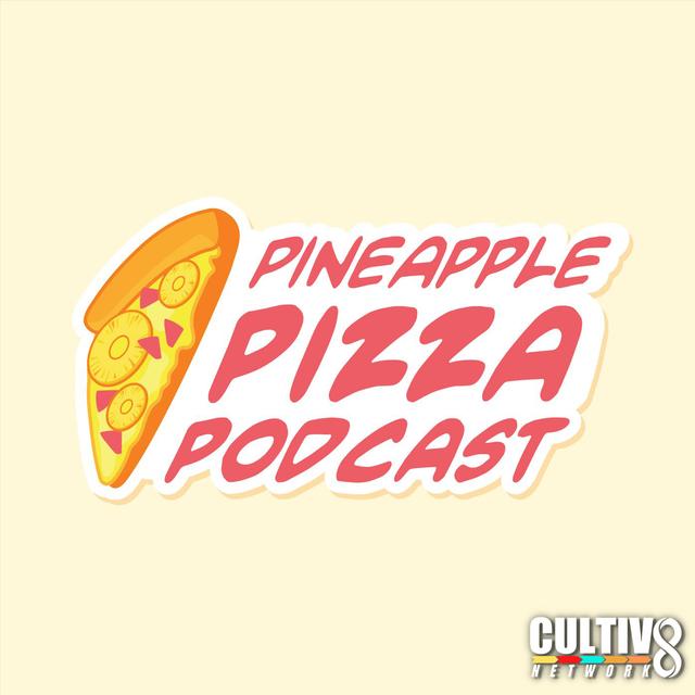 Put Your Batibat Into It- Pineapple Pizza Podcast Feed Drop - podcast episode cover