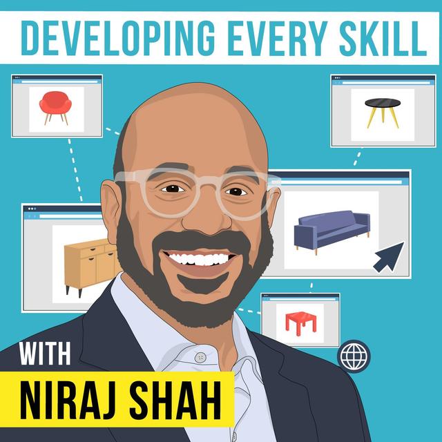 Niraj Shah - Developing Every Skill - [Invest Like the Best, EP. 252] - podcast episode cover