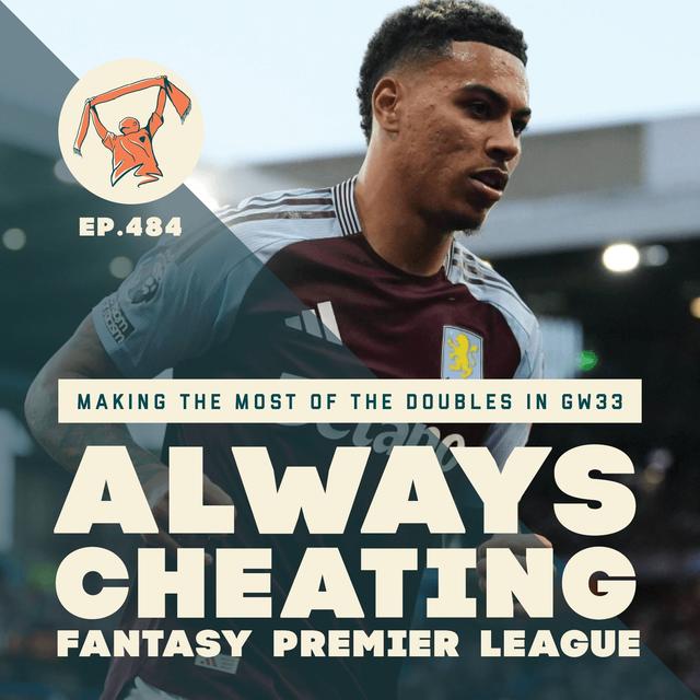 Making the Most of the FPL Doubles in GW33 - podcast episode cover