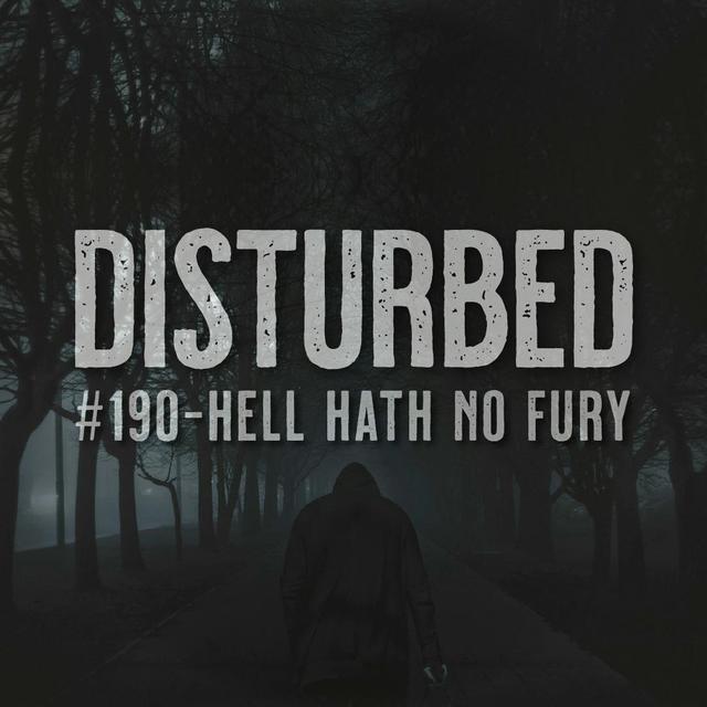 #190 - Hell Hath No Fury - podcast episode cover