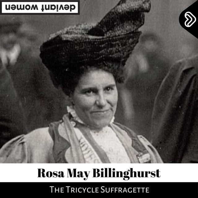 Rosa May Billinghurst - podcast episode cover