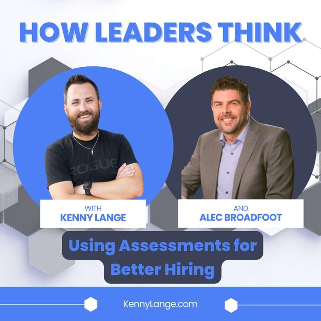 How Alec Broadfoot Thinks About Using Assessments for Better Hiring - podcast episode cover