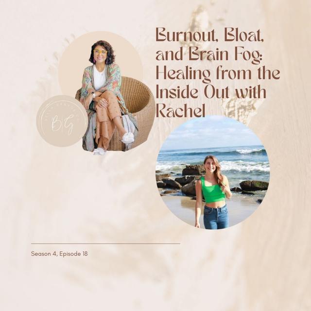 Burnout, Bloat, and Brain Fog: Healing from the Inside Out with NP Rachel - podcast episode cover