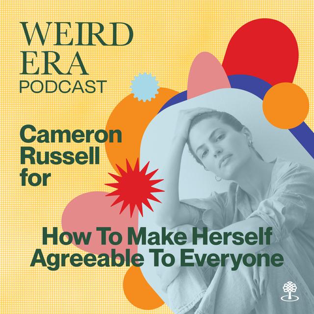 Episode 82: Weird Era feat. Cameron Russell - podcast episode cover