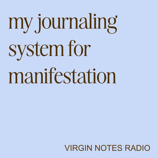 my journaling system for manifestation - podcast episode cover